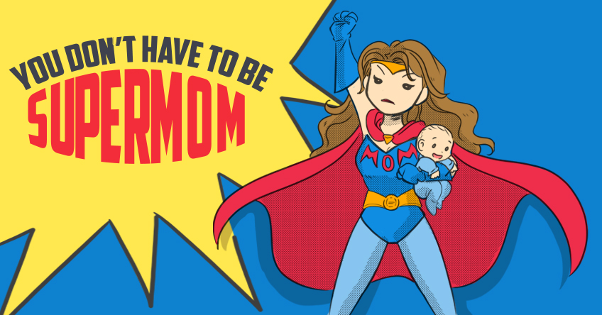 Supermom is a myth