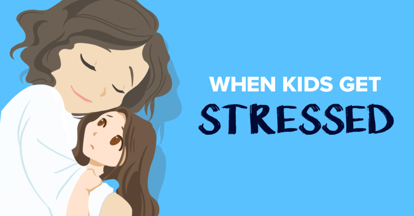 When kids get stressed