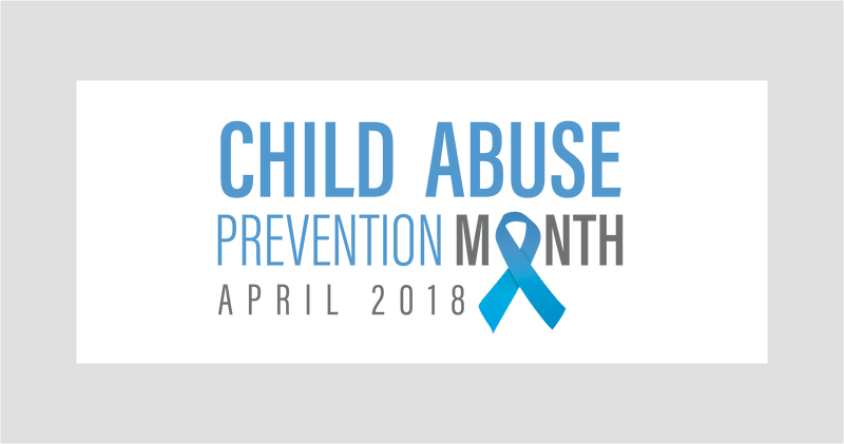 Child Abuse Prevention Month - April 2018