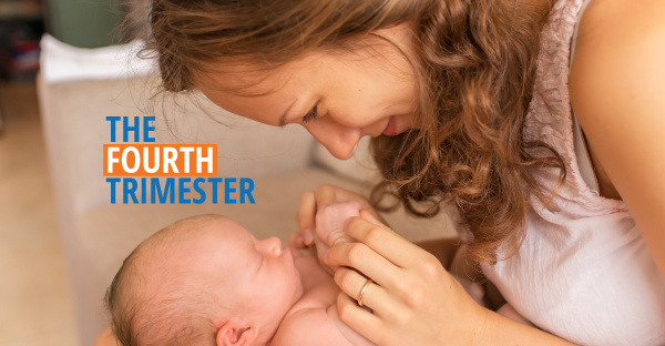 The first few months with your newborn can be considered the fourth trimester