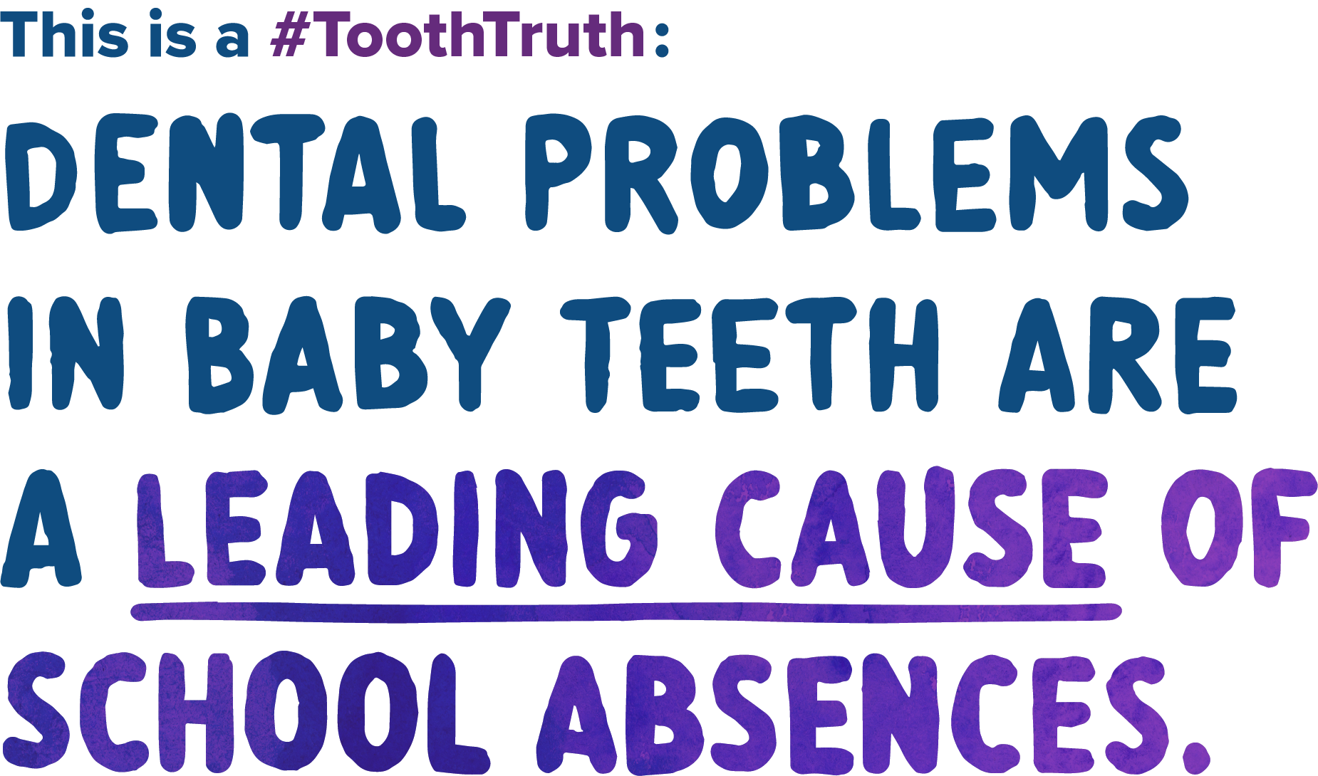Dental problems in baby teeth are a leading cause of school absences